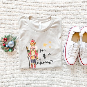 Son of A Nutcracker Shirt, Funny Christmas Shirt, Holiday Apparel, Short Sleeve Christmas Tee, Nutcracker Shirt, Elf T-Shirt, Holiday Gift