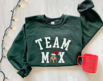 Funny Christmas Sweatshirt, Team Max Sweatshirt, Matching Family Christmas Sweatshirt, Dog Lover Christmas Shirt, Trendy Holiday Apparel