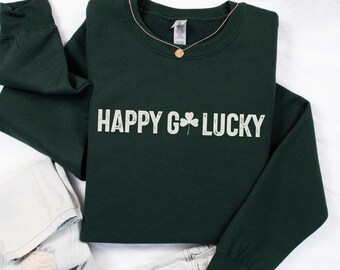 Happy Go Lucky Sweatshirt, St Patrick's Day Crewneck Sweatshirt, Unisex St Patrick's Day Shirt, Luck of The Irish Sweatshirt, Irish Gift