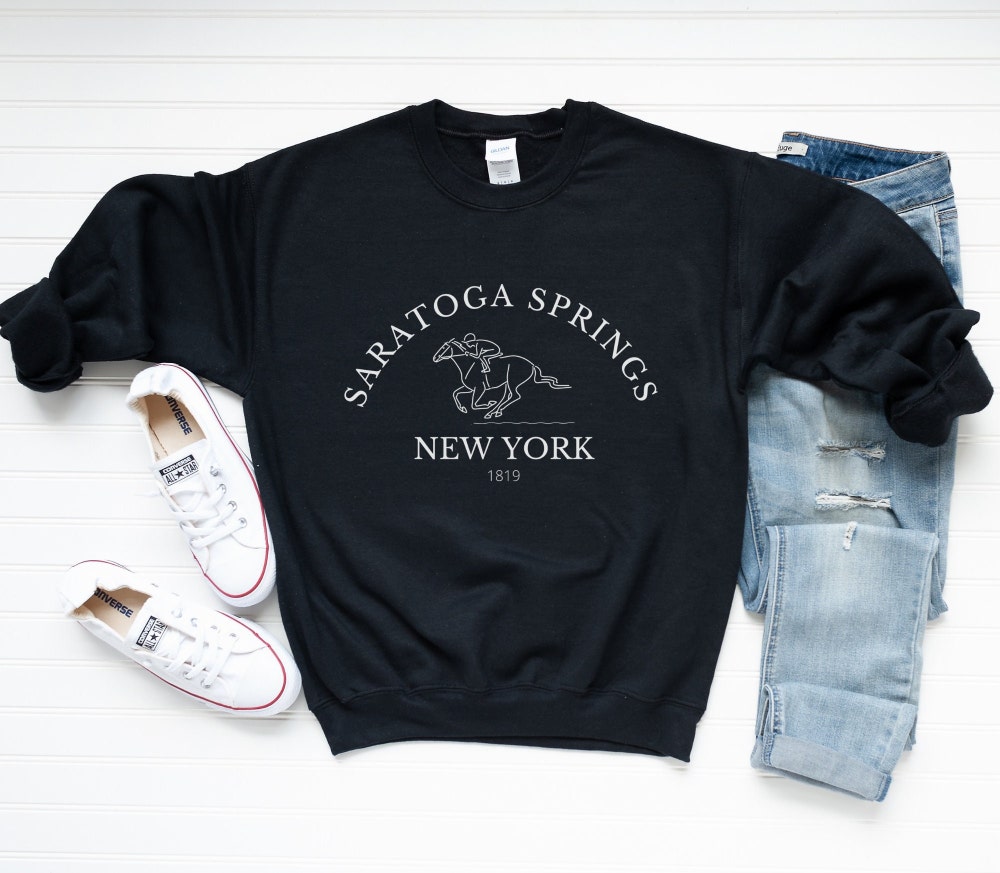 Saratoga Springs Sweatshirt - Saratoga, New York Sweatshirt - Race Track Sweatshirt - Horse Racing Sweatshirt - New York State Sweatshirts Printfushion