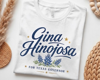 Gina Hinojosa For Texas Tee | Campaign Political Shirt | Vote Blue Shirt | Democrat Shirt | Liberalism Tee | Texas Bluebells Liberal Gift