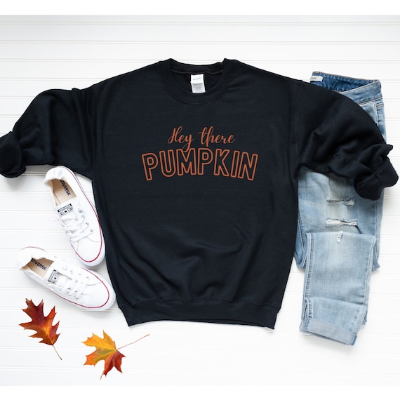Hey There Pumpkin Sweatshirt, Fall Crewneck, Cute Fall Sweatshirt, Pumpkin Sweatshirt, Funny Fall Sweatshirt, Gift for Her, Fall Lover Shirt