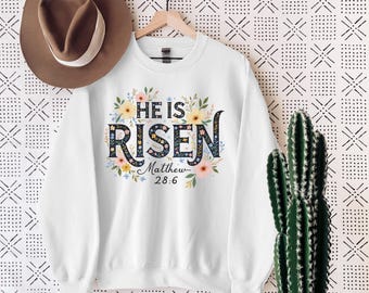 He Is Risen Sweatshirt, Easter Gift, Religious Apparel, Christian Sweatshirt, Faith-Based Gift, Women's Spring Crewneck, Easter Sweater