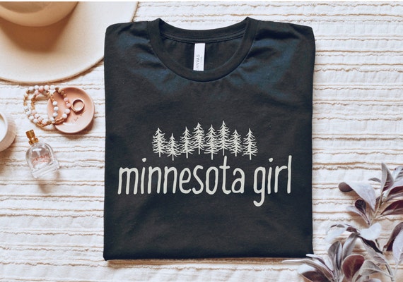 Minnesota Shirt, Minnesota Girl Shirt, Minnesota Gift, Gift For Her, Minnesota Nature Shirt, Up North Shirt, Minnesota Pride Hometown Shirt