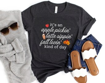 Apple Picking Shirt, Fall Lover T-Shirt, Women's Fall Shirt, Cute Fall T-Shirt, Pumpkin Spice Latte Shirt, Fall Vibes Shirt, Hello Fall Tee