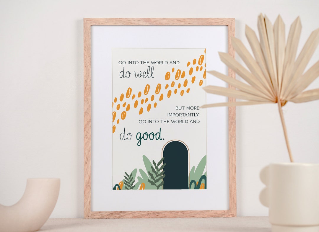Printable Digital Artwork Go Into the World DIGITAL DOWNLOAD Graduation ...