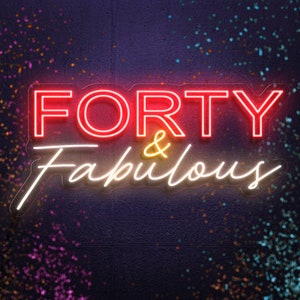 40th Birthday Neon Sign, FORTY & Fabulous in Red, Yellow and White Neon, Custom LED Neon Light, Birthday Party Decor Ideas