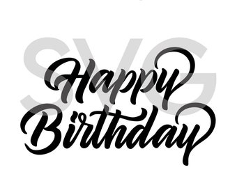 Happy Birthday, SVG Instant Download SVG, PNG, eps, jpg digital download, Cricut Sticker Vector