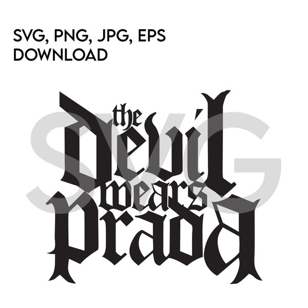 Devil Wears Prada SVG Instant Download, PNG, eps, jpg digital download, Fashion T-Shirt Print, Vector.
