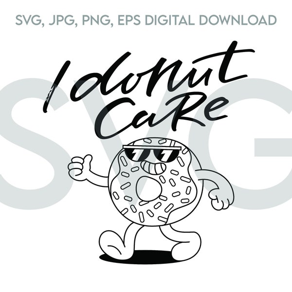 I Donut Care SVG Instant Download, PNG, eps, jpg digital download, Fashion T-Shirt Print, Vector, Sticker, Vinyl Print Cut Out