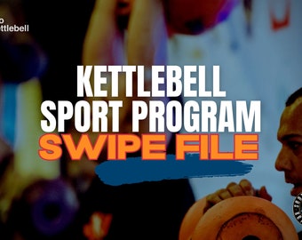 6-Week Kettlebell Sport Biathlon Training Program SWIPE FILE (24 Written Workouts/Template)