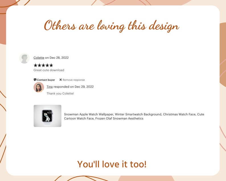 May include: A digital image featuring customer reviews and a preview of a snowman-themed Apple Watch wallpaper. The text "Others are loving this design" and "You'll love it too!" are displayed in a decorative font.
