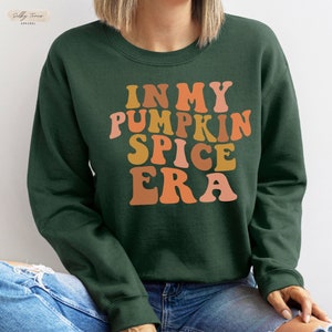 Women's Pumpkin Spice Coffee Crewneck, In my Pumpkin Spice Era Shirt, Plus Size Autumn Sweater, Pumpkin Spice Hoodie, Cozy Coffee T Shirt