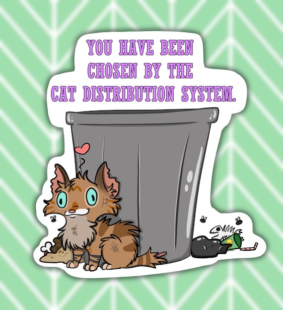 Cat Distribution System Sticker || Stray Kitten Sticker Art - Main Image