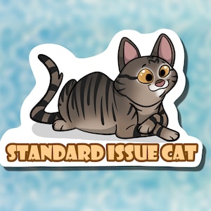 Tabby Cat Sticker || Standard Issue Cat