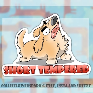 以下が含まれることがあります： 短気な犬の漫画イラスト。犬は薄い茶色で、胸が白く、口を開けて目が大きく見開かれています。「SHORT TEMPERED」という文字が犬の下に赤字で書かれています。