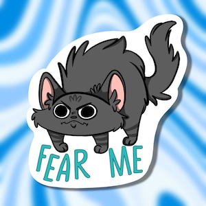 Black Kitten Sticker || Fear Me || Ferocious Cat