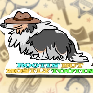 Adesivo Cowdog // Rootin' But Mostly Tootin'