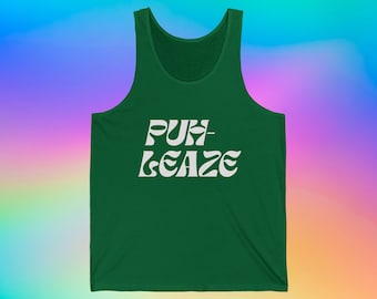Funny Gay Tee, Cute Pride T-shirt, LGBTQ Humor Gift for Man, Funny & Colorful T-shirt for Coworker | Puh-leaze Unisex Tank