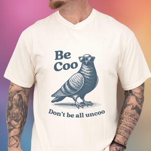 Camiseta divertida de paloma desquiciada, camiseta vintage retro de pájaros Comfort Colors®, camisetas queer que dan caña / Sé guay, no seas anticuado. Camiseta unisex.