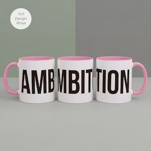 May include: Three white ceramic mugs with pink interiors and handles, each featuring a portion of the black text AMBITION printed in a bold, sans-serif font. The mugs are arranged side-by-side to display the full word across the set.