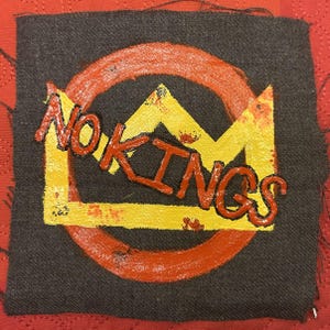 No Kings Patch | Handmade | Punk Patch | Iron on