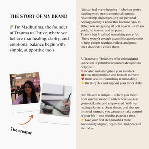 May include: The image features text: "THE STORY OF MY BRAND" and "I'm Madhurima, the founder of Trauma to Thrive." It also includes two polaroid-style photos and a description of printable resources designed to help with healing and emotional balance.