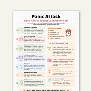 May include: A white grid-patterned educational poster titled Panic Attack First-Aid for Teens: Calm Down Fast. It features seven numbered steps for managing panic, a 60-second reset guide, grounding tools, and advice for recovery and support.