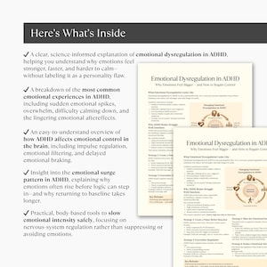 May include: A page titled "Here's What's Inside" with bullet points detailing emotional dysregulation in ADHD. The image also shows two pages titled "Emotional Dysregulation in ADHD", offering insights into managing emotions and regaining control.