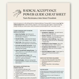 以下が含まれることがあります： 白とベージュのラディカル・アクセプタンス・パワー・ガイド・チートシート。このドキュメントには、ラディカル・アクセプタンスをマスターするためのステップ、覚えておくべき重要な真実、注意すべき課題、成功のハックが記載されています。テキストは黒です。