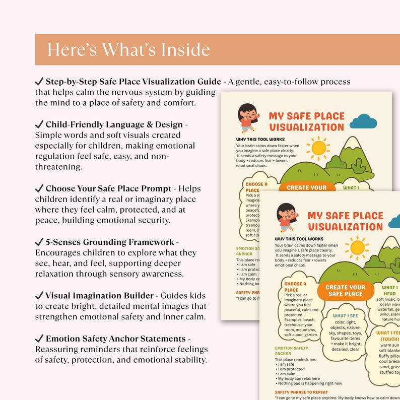 Puede incluir: Una gu&iacute;a titulada "Here's What's Inside" con texto e ilustraciones. La gu&iacute;a incluye pasos para la visualizaci&oacute;n de un lugar seguro, lenguaje amigable para los ni&ntilde;os y indicaciones para crear un espacio seguro. Tambi&eacute;n presenta un marco de anclaje de los 5 sentidos.