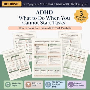 May include: A set of five printable pages titled ADHD What to Do When You Cannot Start Tasks, featuring guides on task initiation, real-life examples, guided practice, and a 5-minute personal action plan with text in black and muted colors.