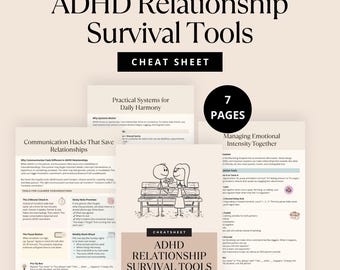 May include: A cheat sheet titled "ADHD Relationship Survival Tools" with the text "Practical Tools to Strengthen Love, Ease Conflict & Thrive Together." The image includes seven pages of relationship advice.