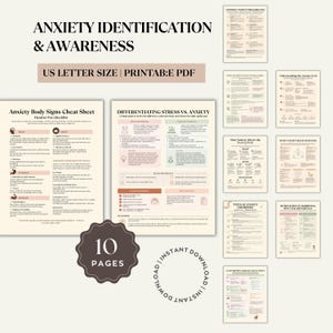 May include: A 10-page printable PDF set titled Anxiety Identification & Awareness in US Letter size. The documents feature charts and checklists including Anxiety Body Signs, Differentiating Stress vs. Anxiety, and the Anxiety Cycle.