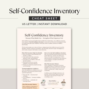 May include: A white and beige printable document titled "Self-Confidence Inventory" with the text "Cheat Sheet" and "US Letter | Instant Download". The document provides guidance on self-reflection and building confidence.