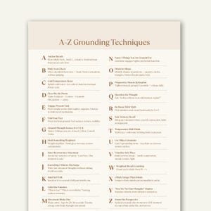 Peut inclure: Tableau des techniques d'ancrage A-Z avec des instructions textuelles pour divers exercices, notamment la respiration d'ancrage, la vérification du corps et le réacheminement avec les mathématiques. Le tableau est sur fond crème.