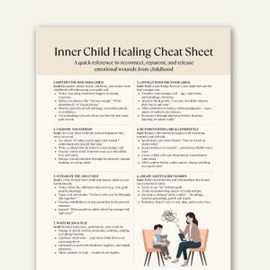 May include: A cream-colored sheet titled "Inner Child Healing Cheat Sheet" with text describing steps to reconnect with your inner child. The sheet includes illustrations of a child and an adult. The text is in black font.
