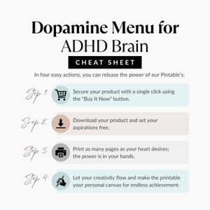 May include: A printable guide titled "Dopamine Menu for ADHD Brain" with a "Cheat Sheet" section. The guide outlines four steps: secure the product, download, print, and let creativity flow. The design is minimalist with a light background and black text.
