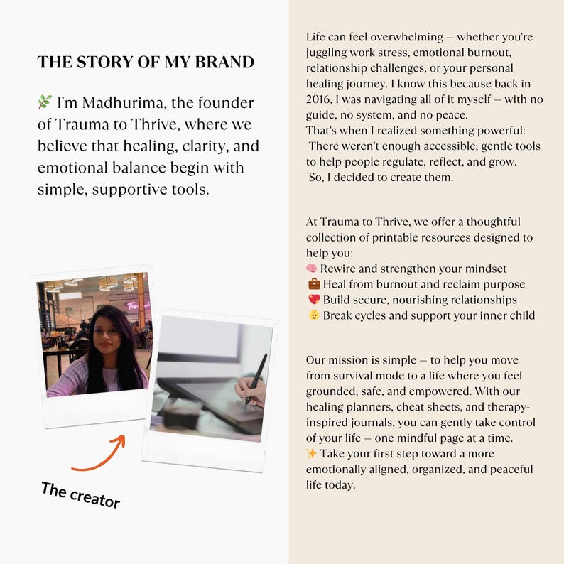 May include: The image features text: "THE STORY OF MY BRAND" and "I'm Madhurima, the founder of Trauma to Thrive." It also includes a photo of a woman and a person using a stylus on a tablet. The text describes the brand's mission to provide supportive tools for emotional balance.