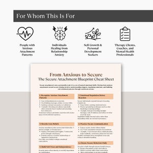 May include: A white and beige infographic titled "From Anxious to Secure" with bullet points on secure attachment. The top of the image reads "For Whom This Is For" with icons and text for different groups.