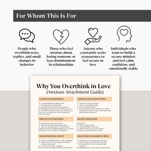 May include: A guide titled "Why You Overthink in Love" with sections on causes, thought patterns, and solutions. The guide is designed for those who overthink, feel anxious, seek reassurance, or want a secure mindset. The text is in black on a cream background.