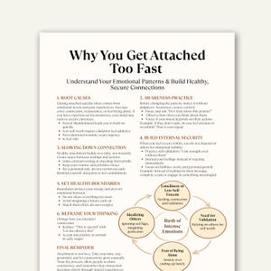 May include: A white paper with the title "Why You Get Attached Too Fast" and text explaining emotional patterns and building healthy connections. The paper includes numbered sections with bullet points and a circular diagram.