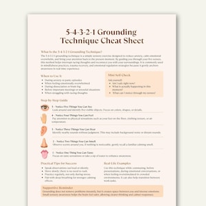 May include: A white sheet with the title "5-4-3-2-1 Grounding Technique Cheat Sheet." It details a sensory exercise to reduce anxiety and bring attention to the present. Includes a mini self-check and practical tips for managing emotions.