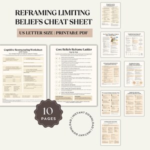 May include: A 10-page digital printable PDF set titled Reframing Limiting Beliefs Cheat Sheet, featuring US letter size worksheets including Cognitive Restructuring, Core Beliefs Reframe Ladder, and various guides for challenging thoughts and beliefs.