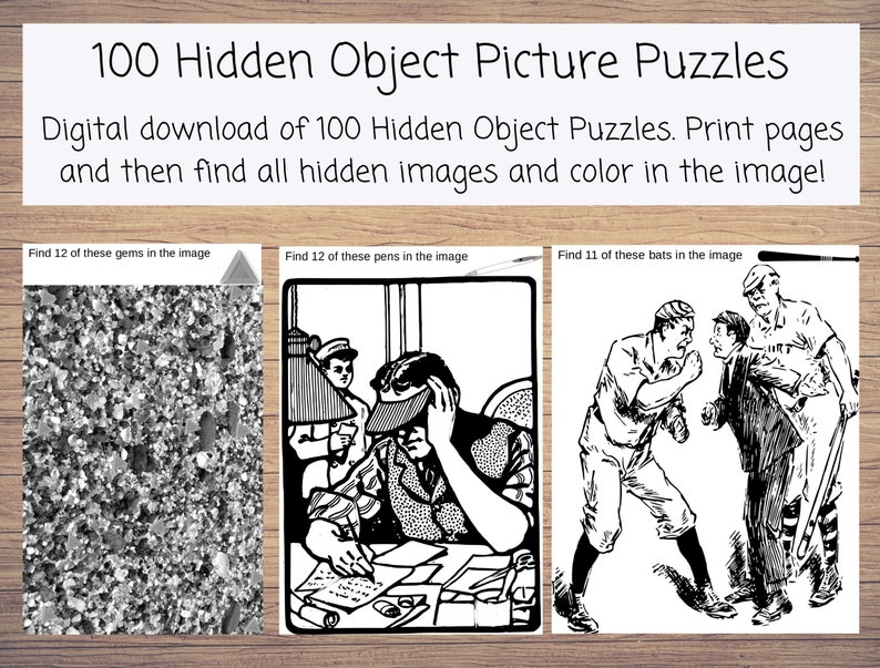 May include: A set of three black and white printable hidden object puzzles. The first puzzle features a pile of gems, the second puzzle features a man writing at a desk, and the third puzzle features three baseball players.