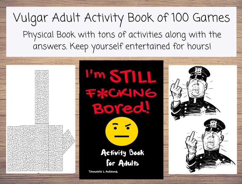 Op de afbeelding: Een zwart-witte boekomslag met de titel "I'm STILL F*CKING Bored!" in rood en gele tekst. Het boek is een activiteitenboek voor volwassenen. De omslag bevat ook een gele smiley met een boze uitdrukking.