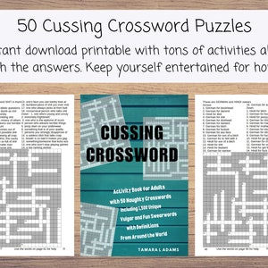 Printable PDF of Cussing Crossword puzzles with 1500 Unique Swears. Activity Book for Adults with 50 clues in each Swear Crossword puzzle
