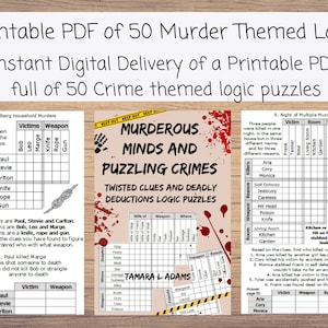 Peut inclure: Un PDF imprimable de 50 énigmes logiques sur le thème du meurtre. L'image montre trois exemples de puzzles, avec des grilles pour résoudre des scénarios criminels. Le texte comprend "Murderous Minds and Puzzling Crimes" et "Twisted Clues and Deadly Deductions Logic Puzzles."