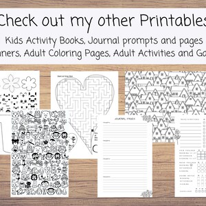 May include: Black and white printable pages for children and adults. The pages include a heart maze, a page with houses, a page with a flower and a page with a variety of animal faces. The pages also include journal pages and a planner.