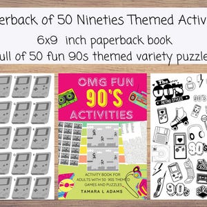 May include: A paperback book with the title "Paperback of 50 Nineties Themed Activities." The book is 6x9 inches and features 50 fun 90s themed variety puzzles. The cover has a pink background with the text "OMG FUN 90'S ACTIVITIES."
